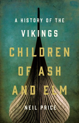 Cover for Children of Ash and Elm: A History of the Vikings