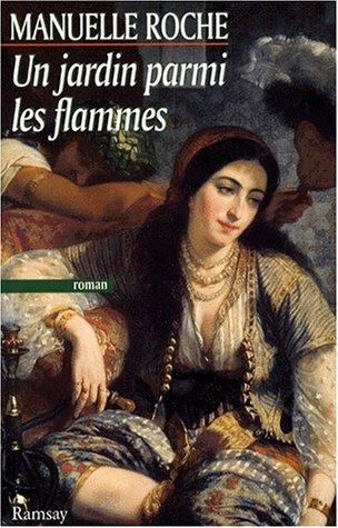 Cover for Un jardin parmi les flammes