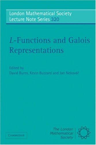Cover for L-Functions and Galois Representations (London Mathematical Society Lecture Note Series)
