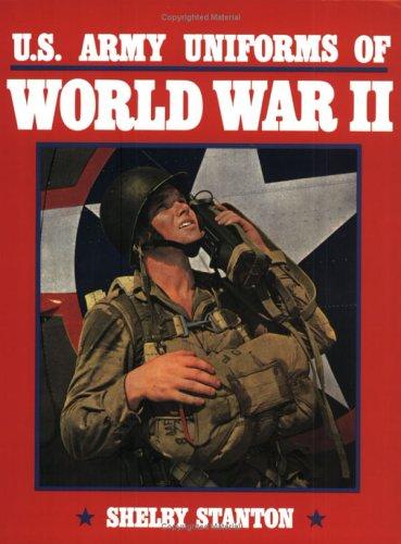 Cover for U.S. Army Uniforms of World War II