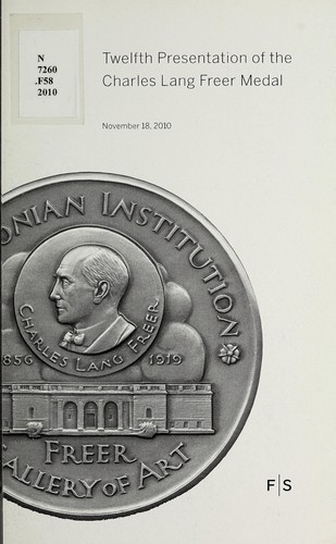 Cover for Twelfth presentation of the Charles Lang Freer Medal, November 18, 2010