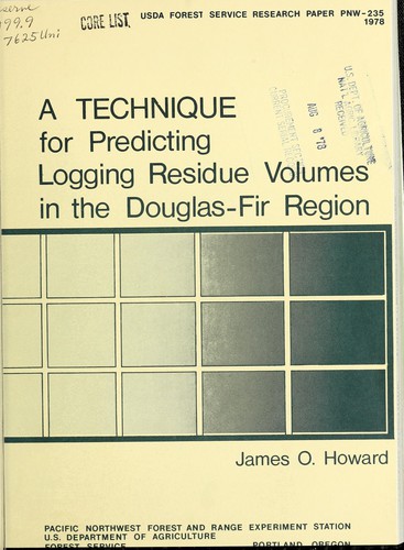 Cover for A technique for predicting logging residue volumes in the Douglas-fir region