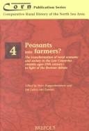 Cover for Peasants to Farmers? (Comparative Rural History of the North Sea Area, 4)