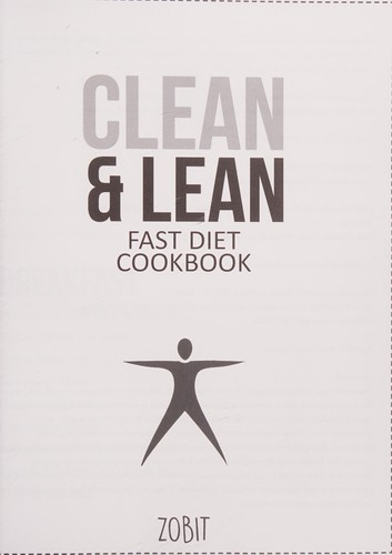 Cover for Clean and Lean Fast Diet Cookbook