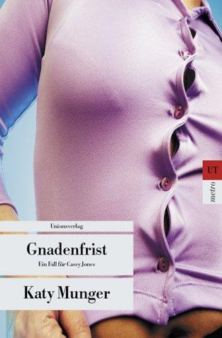 Cover for Gnadenfrist. Ein Fall für Casey Jones.
