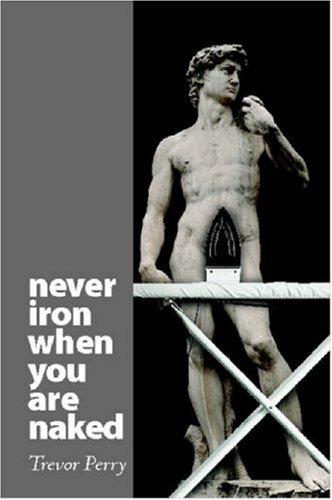 Cover for Never Iron When You Are Naked