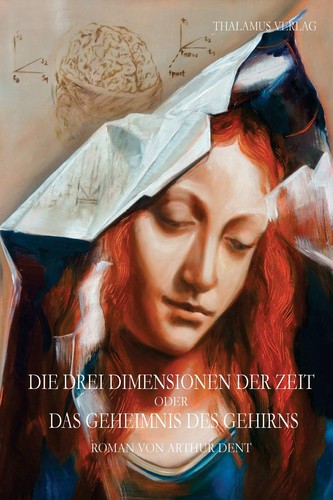 Cover for Die drei Dimensionen der Zeit oder das Geheimnis des Gehirns