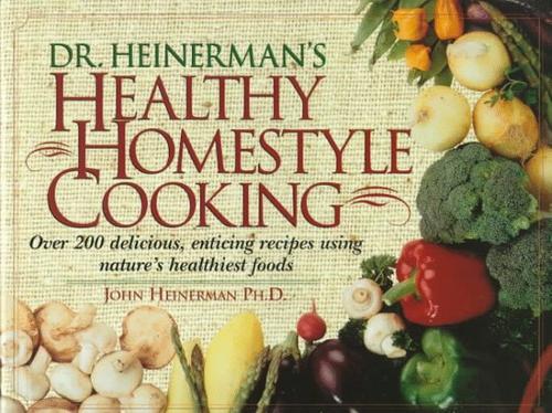 Cover for Dr. Heinerman's healthy homestyle cooking