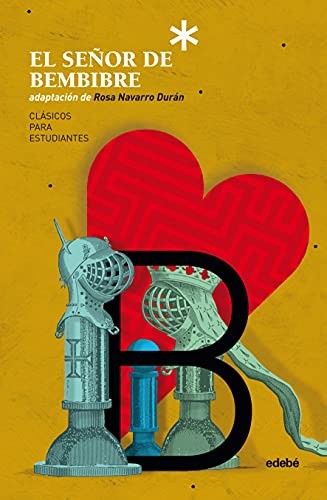 Cover for EL SEÑOR DE BEMBIBRE, adaptación de Rosa Navarro Durán