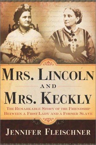 Cover for Mrs. Lincoln and Mrs. Keckly