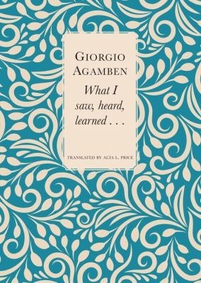 Cover for What I Saw, Heard, Learned ...