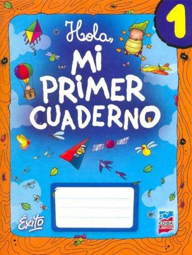 Cover for Hola, Mi Primer Cuaderno