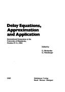 Cover for Delay Equations, Approximation and Application