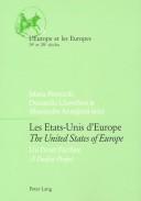 Cover for Les Etats-Unis D'Europe=the United States of Europe (Europe Et Les Europes,)