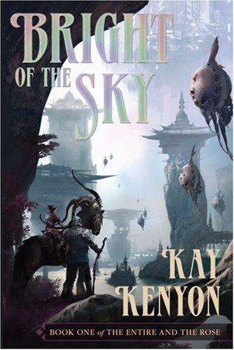 Cover for Bright of the Sky: Entire and the Rose