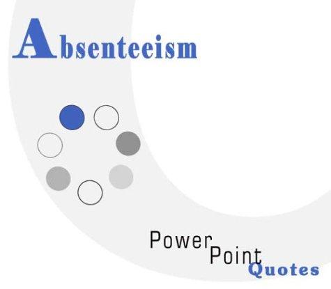 Cover for Absenteeism PowerPoint Quotes