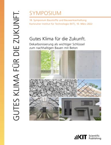 Cover for Gutes Klima für die Zukunft. Dekarbonisierung als wichtiger Schlüssel zum nachhaltigen Bauen mit Beton