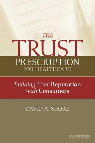 Cover for The trust prescription for healthcare
