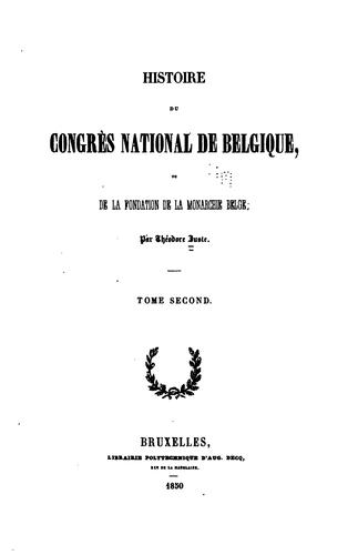 Cover for Histoire du Congrès national de Belgique, ou de la fondation de la monarchie ...