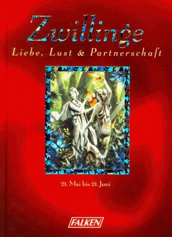 Cover for Liebe, Lust und Partnerschaft. Zwilling.