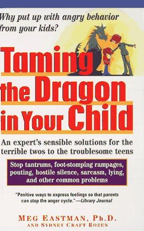 Cover for Taming the Dragon in Your Child
