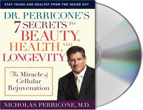 Cover for Dr. Perricone's 7 Secrets to Beauty, Health and Longevity