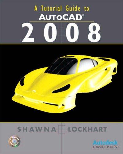 Cover for A Tutorial Guide to AutoCAD 2008