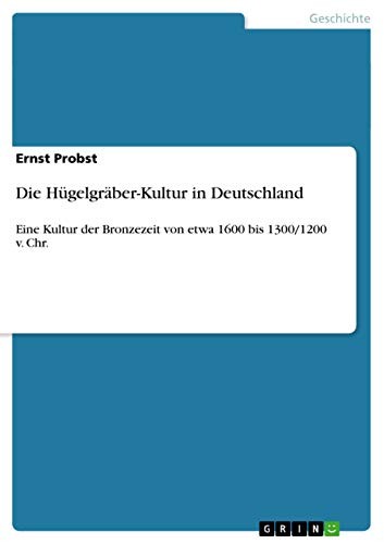 Cover for Die Hügelgräber-Kultur in Deutschland