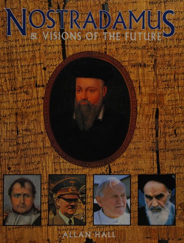 Cover for Nostradamus and visions of the future.