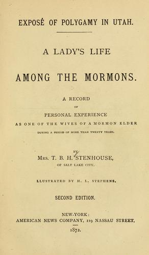 Cover for Exposé of polygamy in Utah, a lady's life among the Mormons