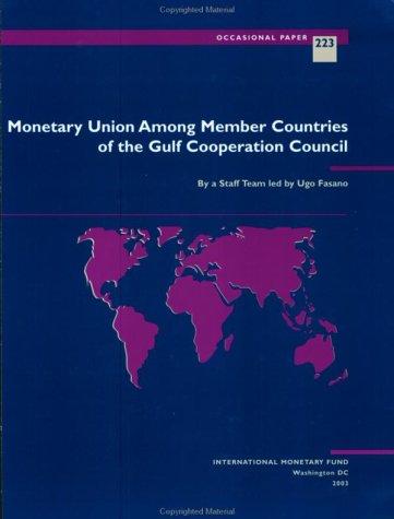 Cover for Monetary union among member countries of the Gulf Cooperation Council