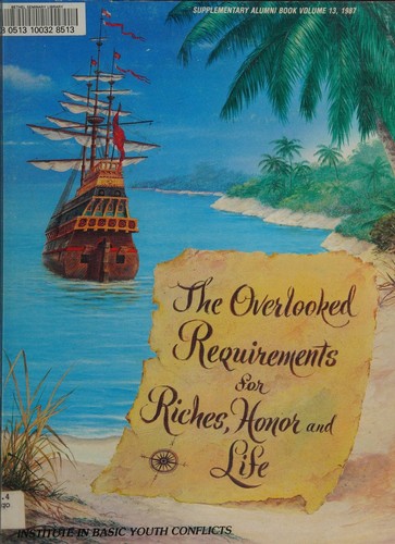 Cover for The Overlooked Requirements for Riches, Honor and Life (Humility and The Fear of the Lord)