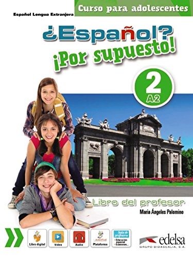 Cover for ¿Español? ¡Por supuesto! 2-A2 - libro del profesor