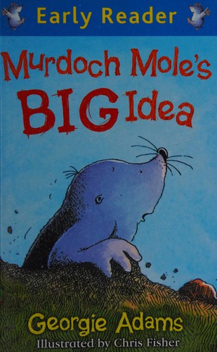 Cover for Murdoch Mole's big idea