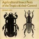 Cover for Agricultural insect pests of the tropics and their control