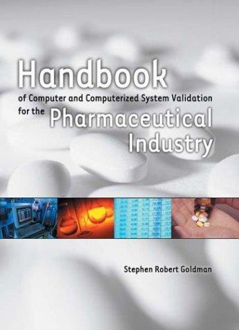 Cover for Handbook of Computer and Computerized System Validation for the Pharmaceutical Industry (1stbooks Library (Series).)