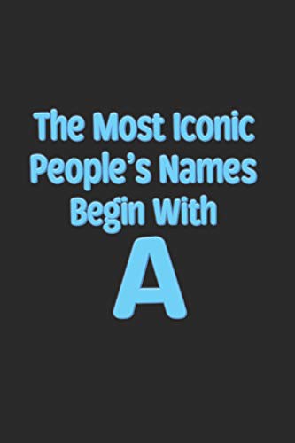 Cover for The Most Iconic People's Names Begin with A