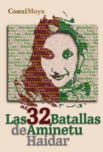 Cover for Las treinta y dos batallas de Aminetu Haidar