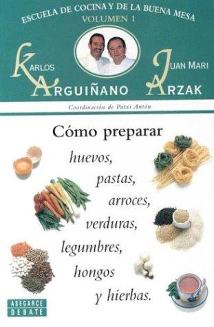 Cover for Como Preparar Huevos, Pastas - V.1 (Escuela de Cocina y de la Buena Mesa)