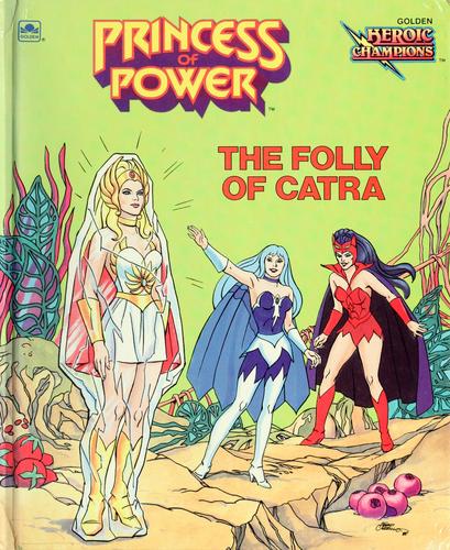 Cover for The Folly of Catra (Princess of Power)
