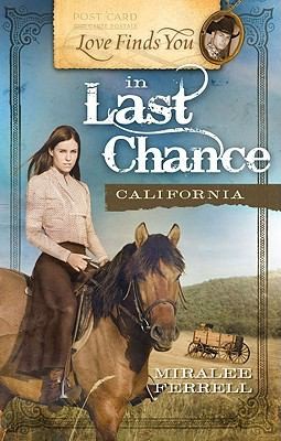 Cover for Love Finds You In Last Chance California