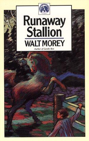 Cover for Runaway Stallion (Walter Morey Adventure Library)