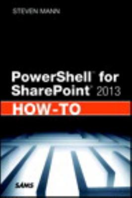 Cover for Powershell For Sharepoint 2013 Howto