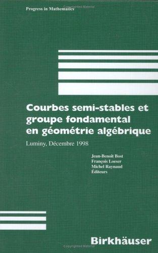 Cover for Courbes Semi-stables et Groupe Fondamental en Geometrie Algebrique French/English