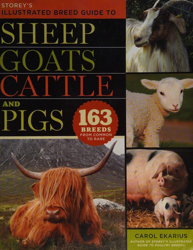 Cover for Storey's Illustrated Breed Guide to Sheep, Goats, Cattle and Pigs