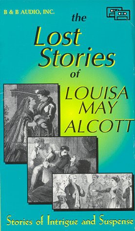 Cover for The Lost Stories of Louisa May Alcott