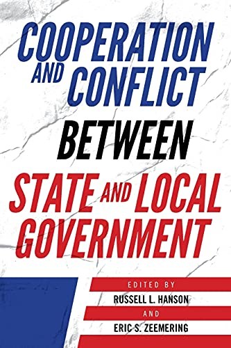 Cover for Cooperation and Conflict Between State and Local Government