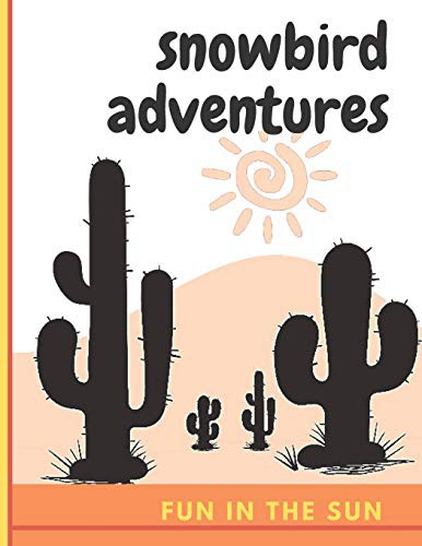 Cover for Snowbird Adventures : 