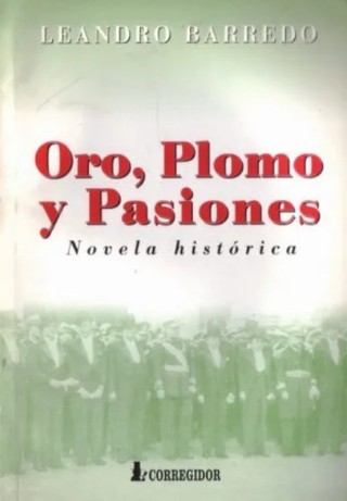 Cover for Oro, Plomo y Pasiones