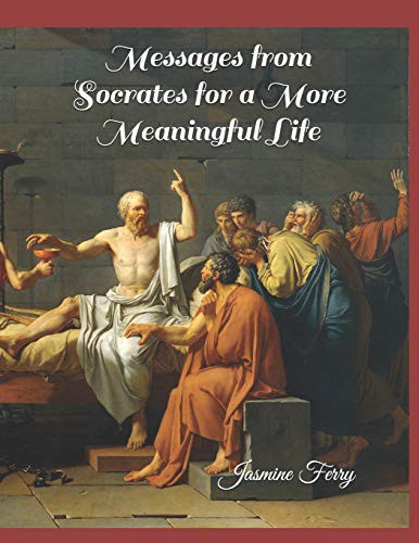 Cover for Messages from Socrates for a More Meaningful Life